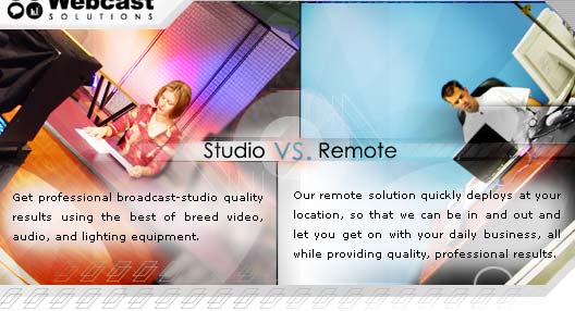 Studio and Remote Webcasting